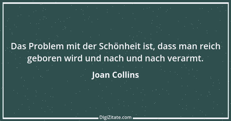 Zitat von Joan Collins 1