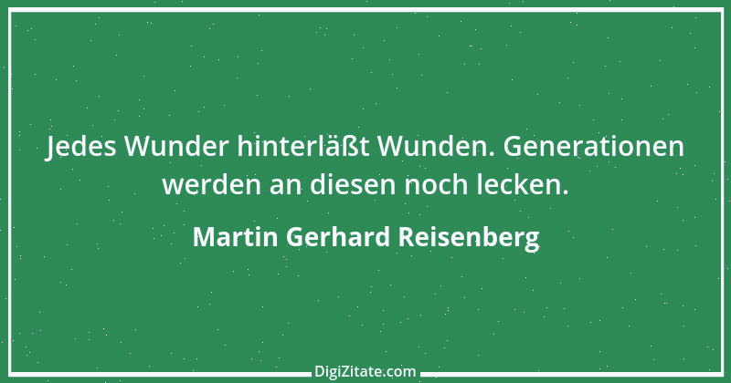 Zitat von Martin Gerhard Reisenberg 2953