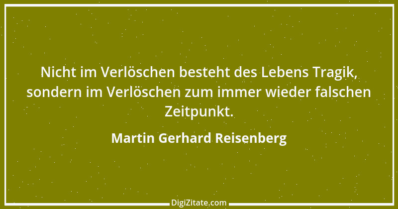 Zitat von Martin Gerhard Reisenberg 953