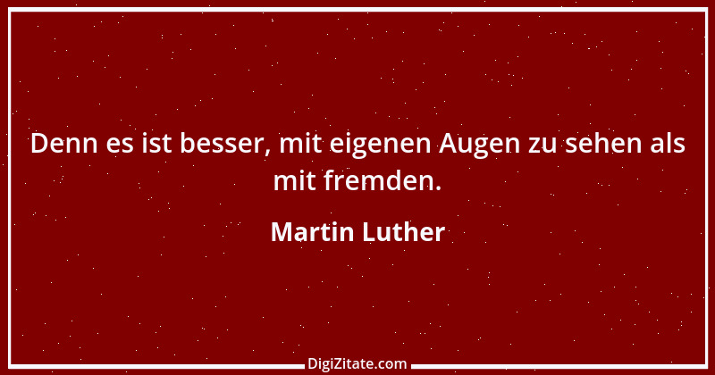 Zitat von Martin Luther 326