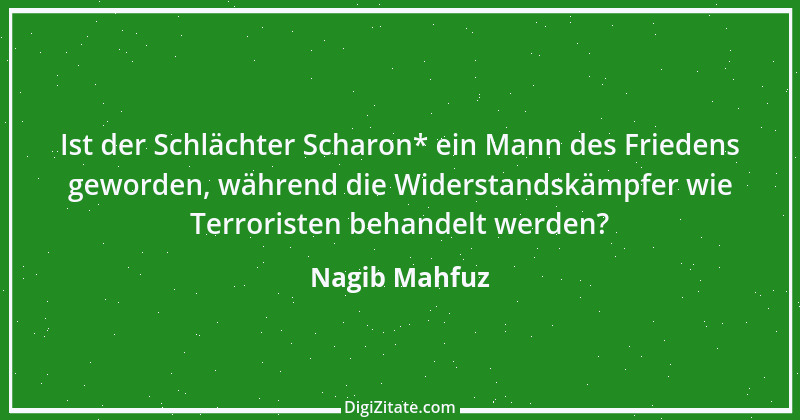 Zitat von Nagib Mahfuz 7