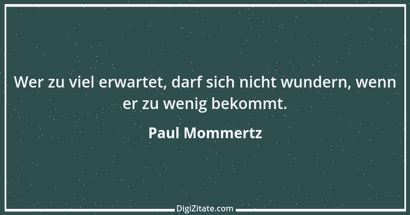 Zitat von Paul Mommertz 360