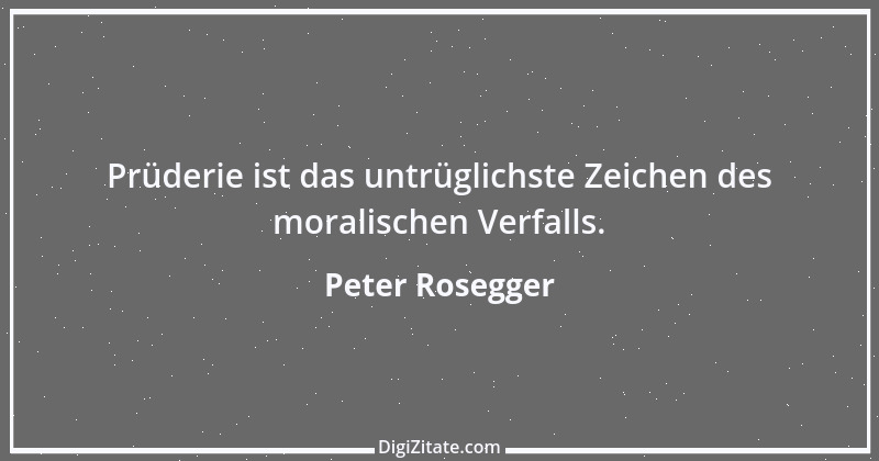 Zitat von Peter Rosegger 191