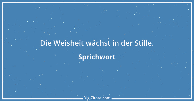 Zitat von Sprichwort 6630