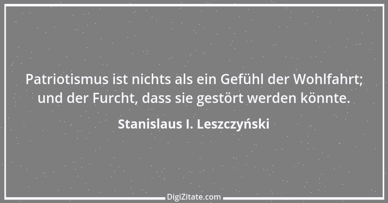 Zitat von Stanislaus I. Leszczyński 4