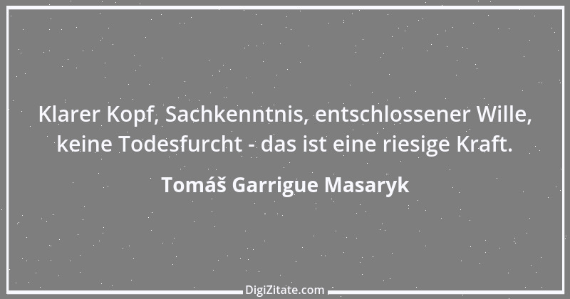 Zitat von Tomáš Garrigue Masaryk 5