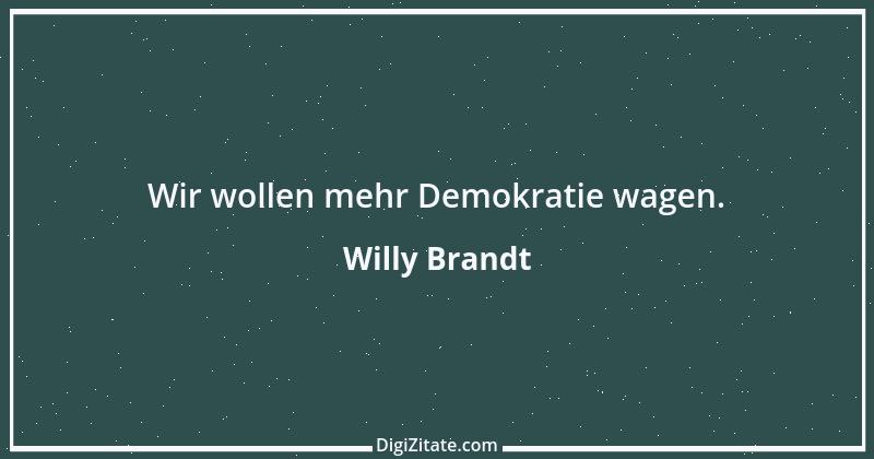 Zitat von Willy Brandt 159