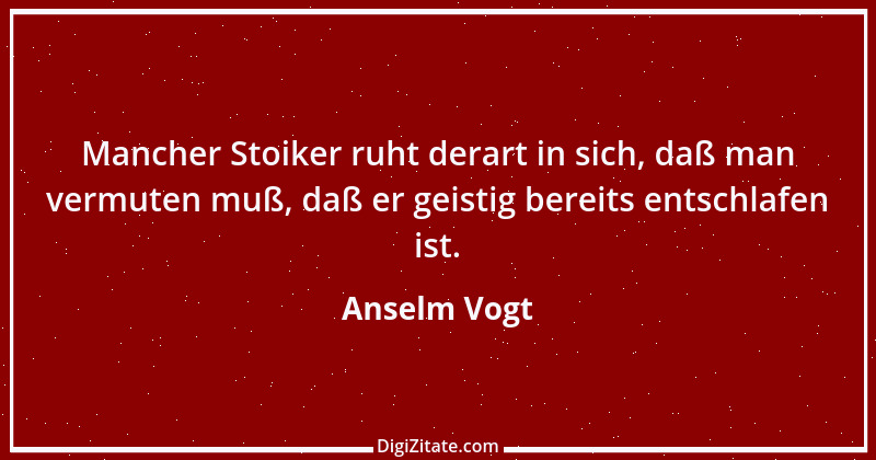 Zitat von Anselm Vogt 94