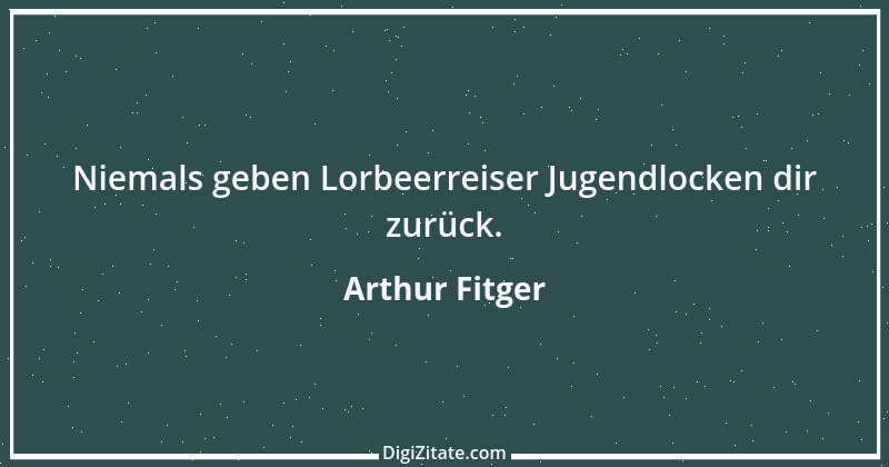 Zitat von Arthur Fitger 5