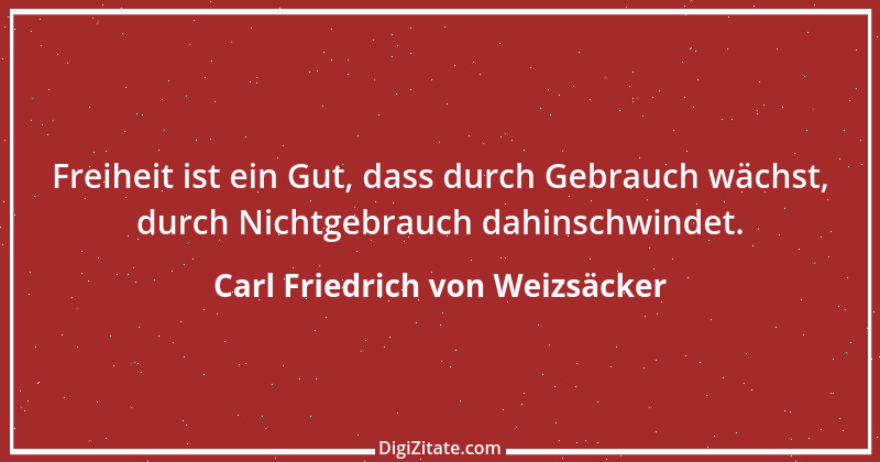 Zitat von Carl Friedrich von Weizsäcker 48