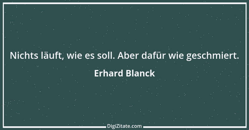 Zitat von Erhard Blanck 1194