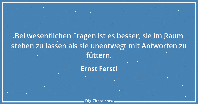 Zitat von Ernst Ferstl 80