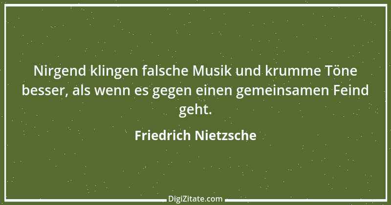 Zitat von Friedrich Nietzsche 576