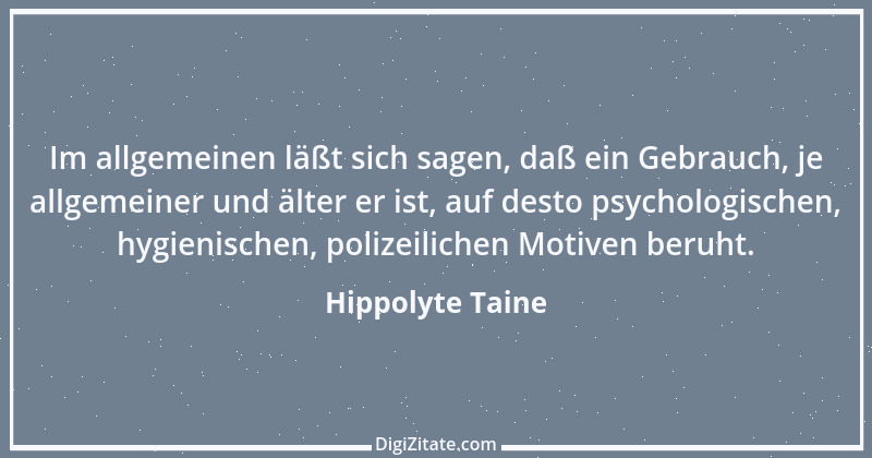 Zitat von Hippolyte Taine 17