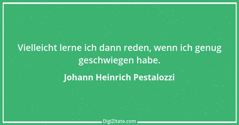 Zitat von Johann Heinrich Pestalozzi 110