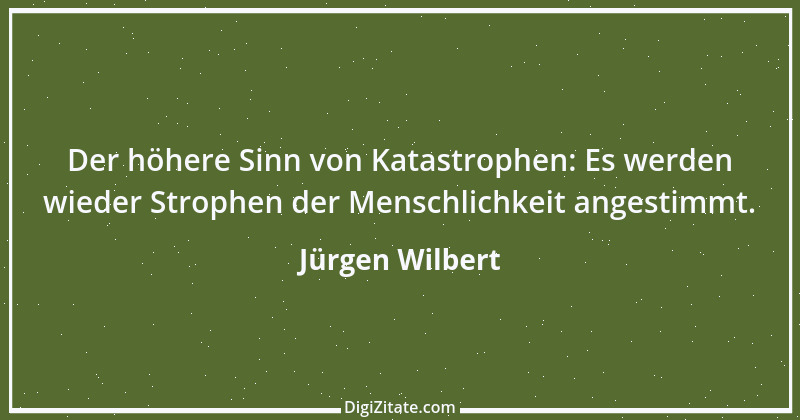 Zitat von Jürgen Wilbert 19