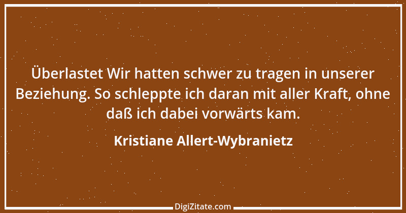 Zitat von Kristiane Allert-Wybranietz 13