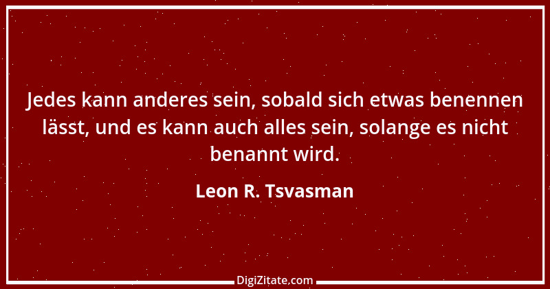 Zitat von Leon R. Tsvasman 24