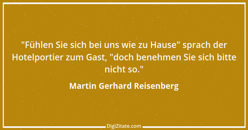 Zitat von Martin Gerhard Reisenberg 2954