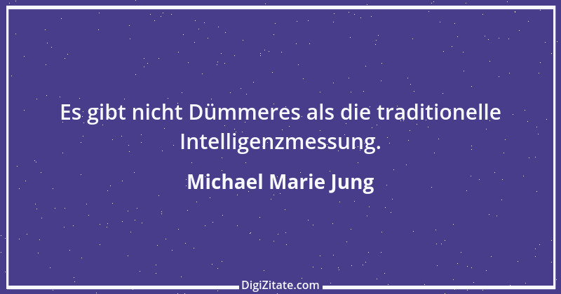 Zitat von Michael Marie Jung 206