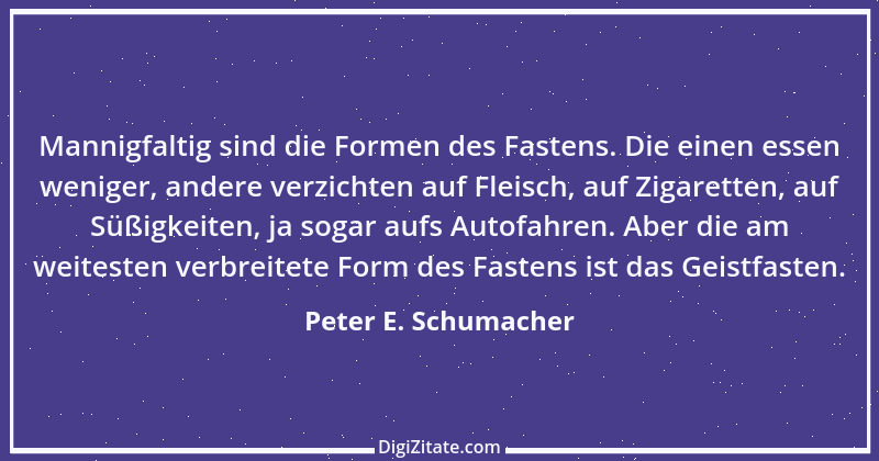 Zitat von Peter E. Schumacher 444