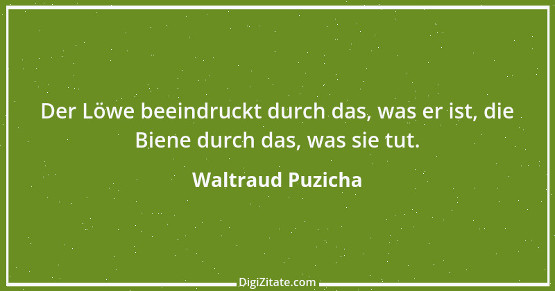 Zitat von Waltraud Puzicha 289