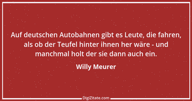 Zitat von Willy Meurer 940