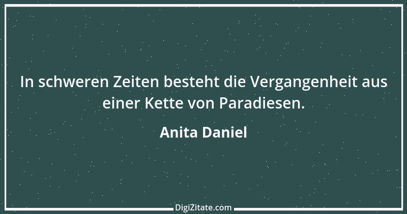 Zitat von Anita Daniel 15