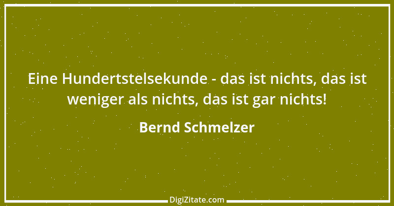 Zitat von Bernd Schmelzer 2