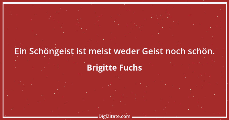 Zitat von Brigitte Fuchs 330