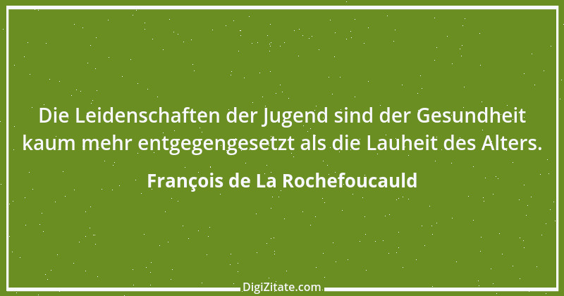 Zitat von François de La Rochefoucauld 553