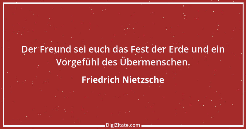 Zitat von Friedrich Nietzsche 577