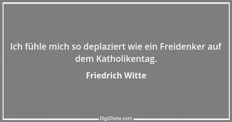 Zitat von Friedrich Witte 33