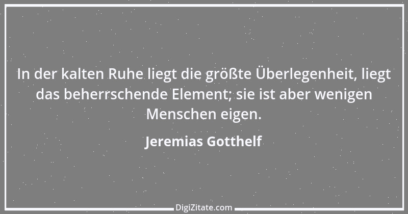 Zitat von Jeremias Gotthelf 304