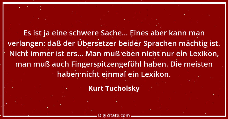 Zitat von Kurt Tucholsky 181