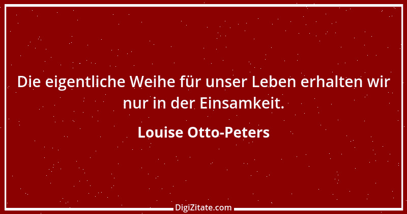 Zitat von Louise Otto-Peters 8