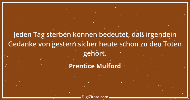 Zitat von Prentice Mulford 162