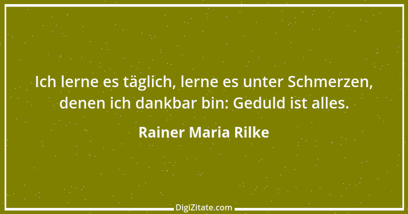 Zitat von Rainer Maria Rilke 185