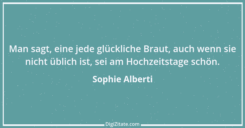 Zitat von Sophie Alberti 12