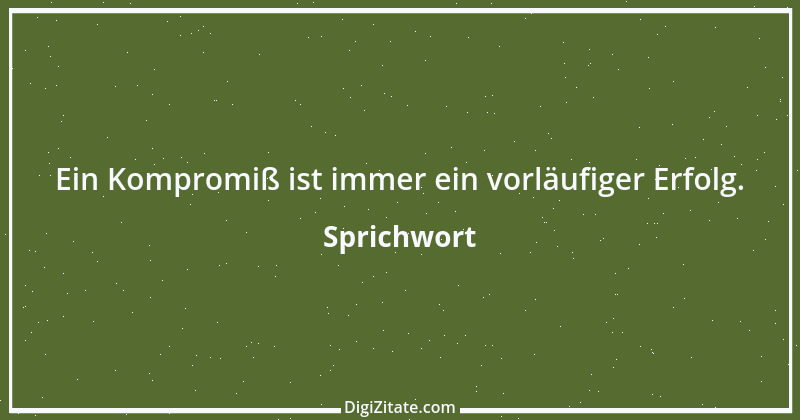 Zitat von Sprichwort 632