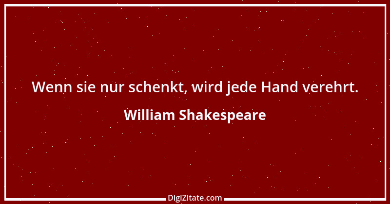 Zitat von William Shakespeare 226