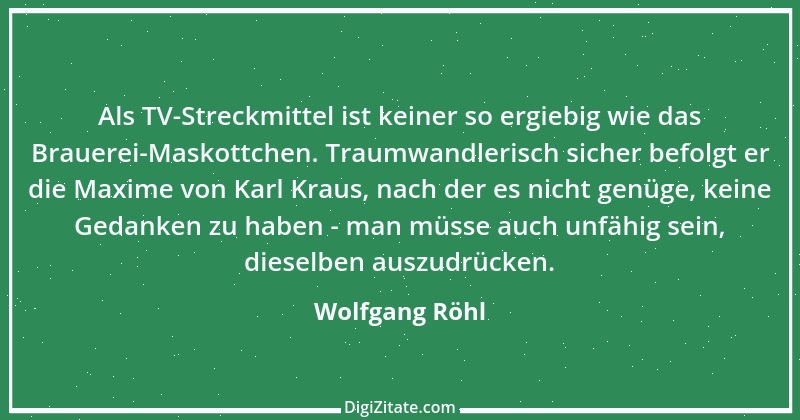 Zitat von Wolfgang Röhl 2