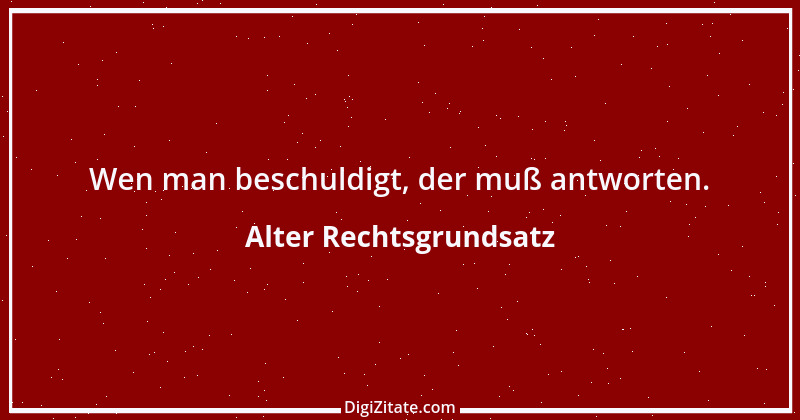 Zitat von Alter Rechtsgrundsatz 15