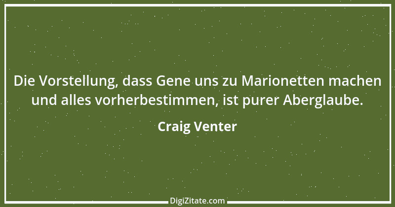 Zitat von Craig Venter 1