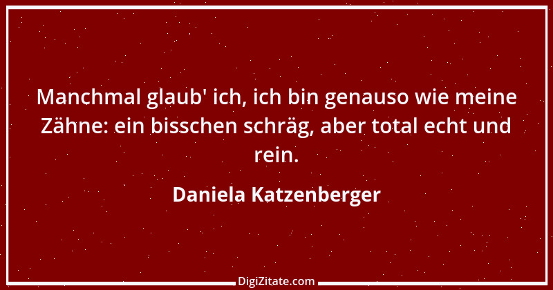 Zitat von Daniela Katzenberger 50