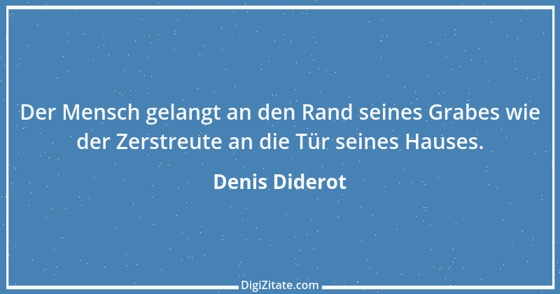 Zitat von Denis Diderot 85