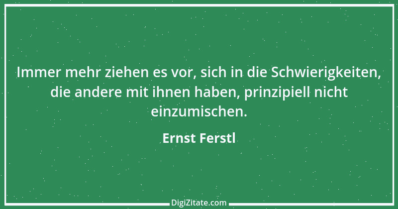 Zitat von Ernst Ferstl 1082