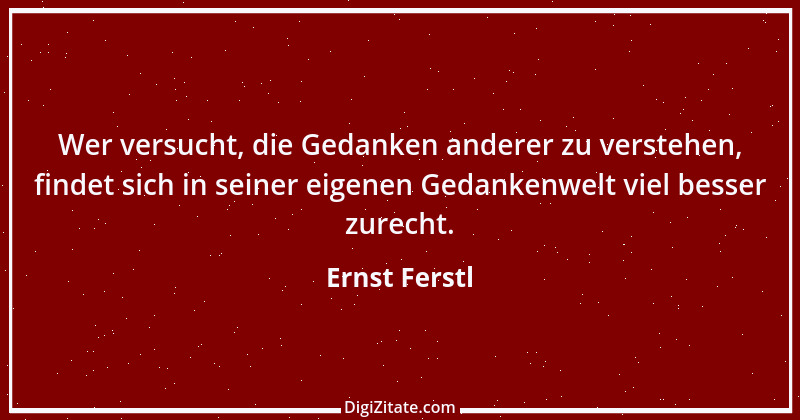 Zitat von Ernst Ferstl 2082