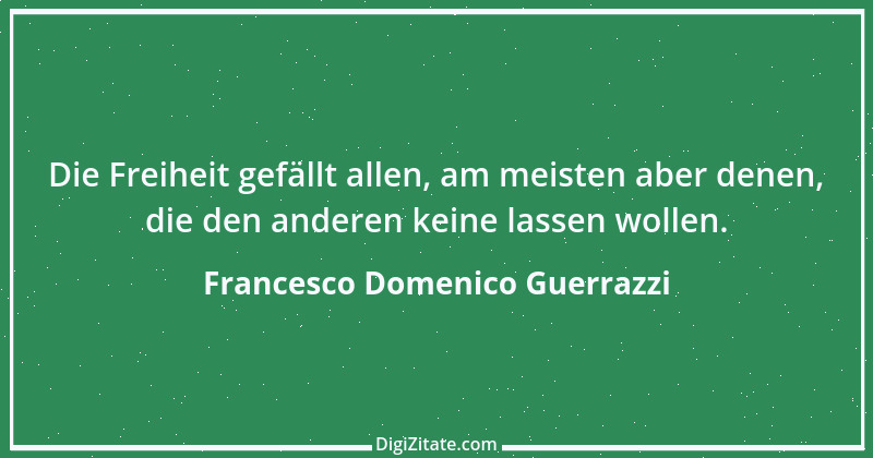 Zitat von Francesco Domenico Guerrazzi 2