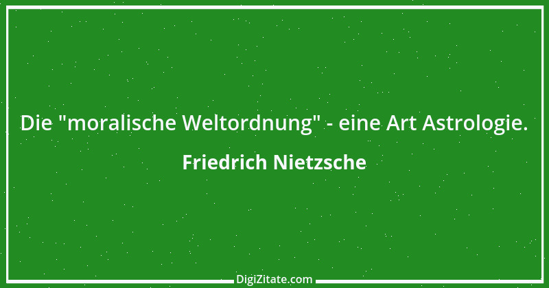 Zitat von Friedrich Nietzsche 578